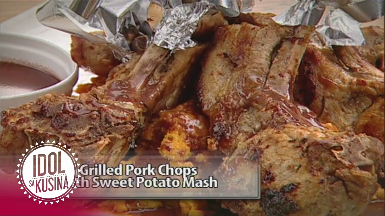 Idol sa Kusina recipe: Grilled Porkchop with Sweet Potato Mash