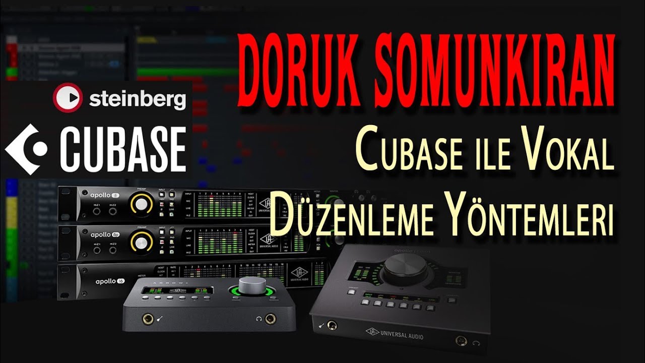 Cubase ile Vokal Düzenleme Yöntemleri - Doruk Somunkıran