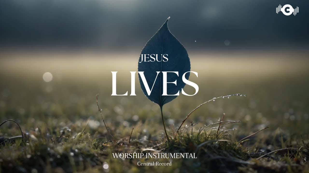 JESUS LIVES - Soaking worship instrumental | Prayer and Devotional
