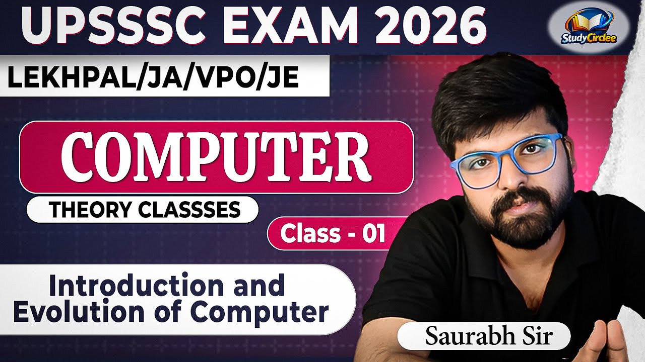Introduction and Evolution of Computer -1 | UPSSSC Computer Full Theory Class 2026