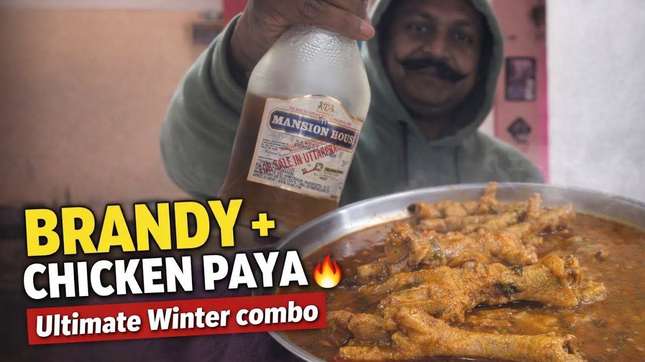 Brandy with chicken paya winter special desi style 