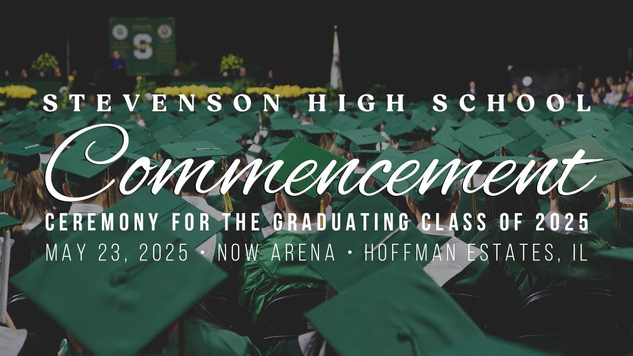 Commencement Ceremony for the Graduating Class of 2025 | Graduation | Stevenson High School