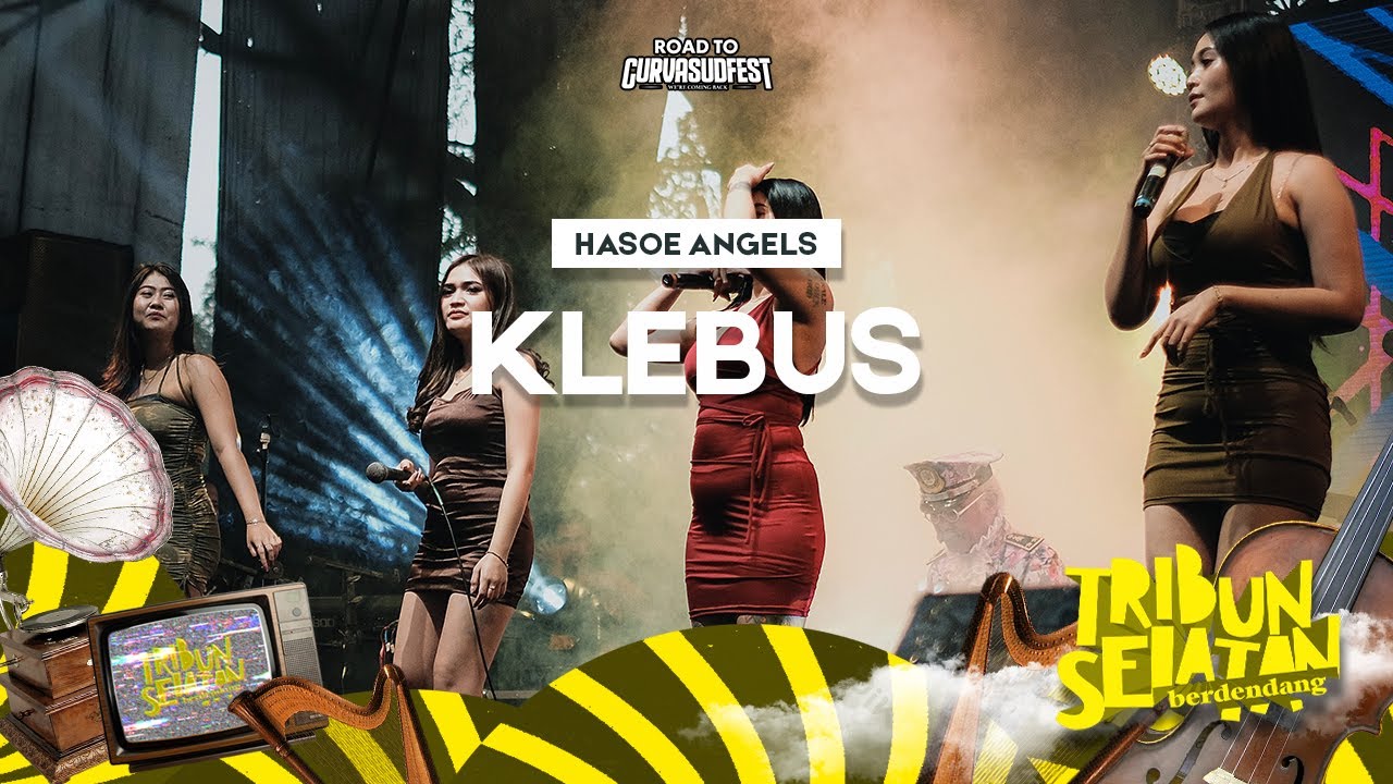 Klebus - Hasoe Angels | Tribun Selatan Berdendang 2022