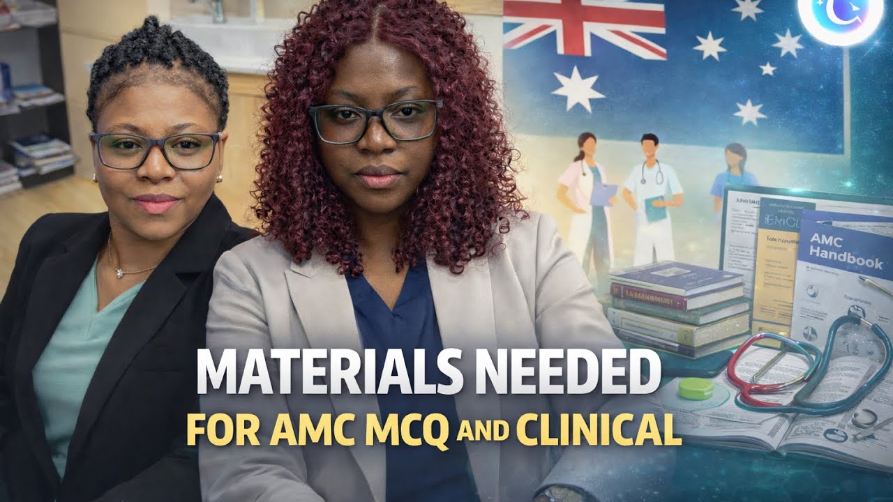 Materials needed for amc mcq and clinical 