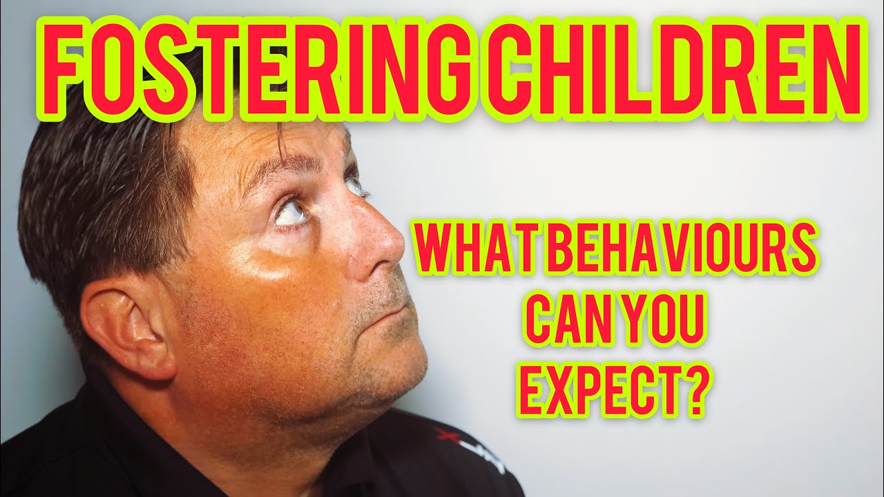 What behaviours can you expect from children who are fostered? My experience!