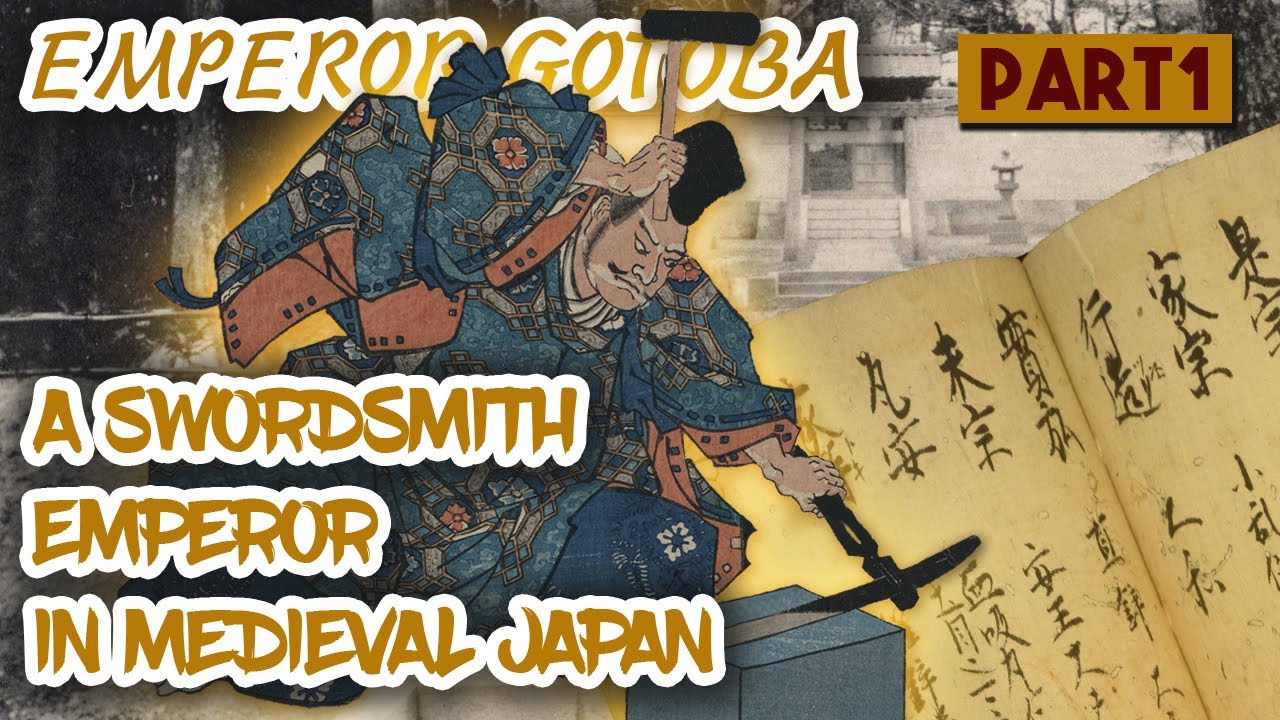 Gotoba: a Swordsmith Emperor in Medieval Japan Part One　後鳥羽上皇と隠岐の島とその御番鍛冶