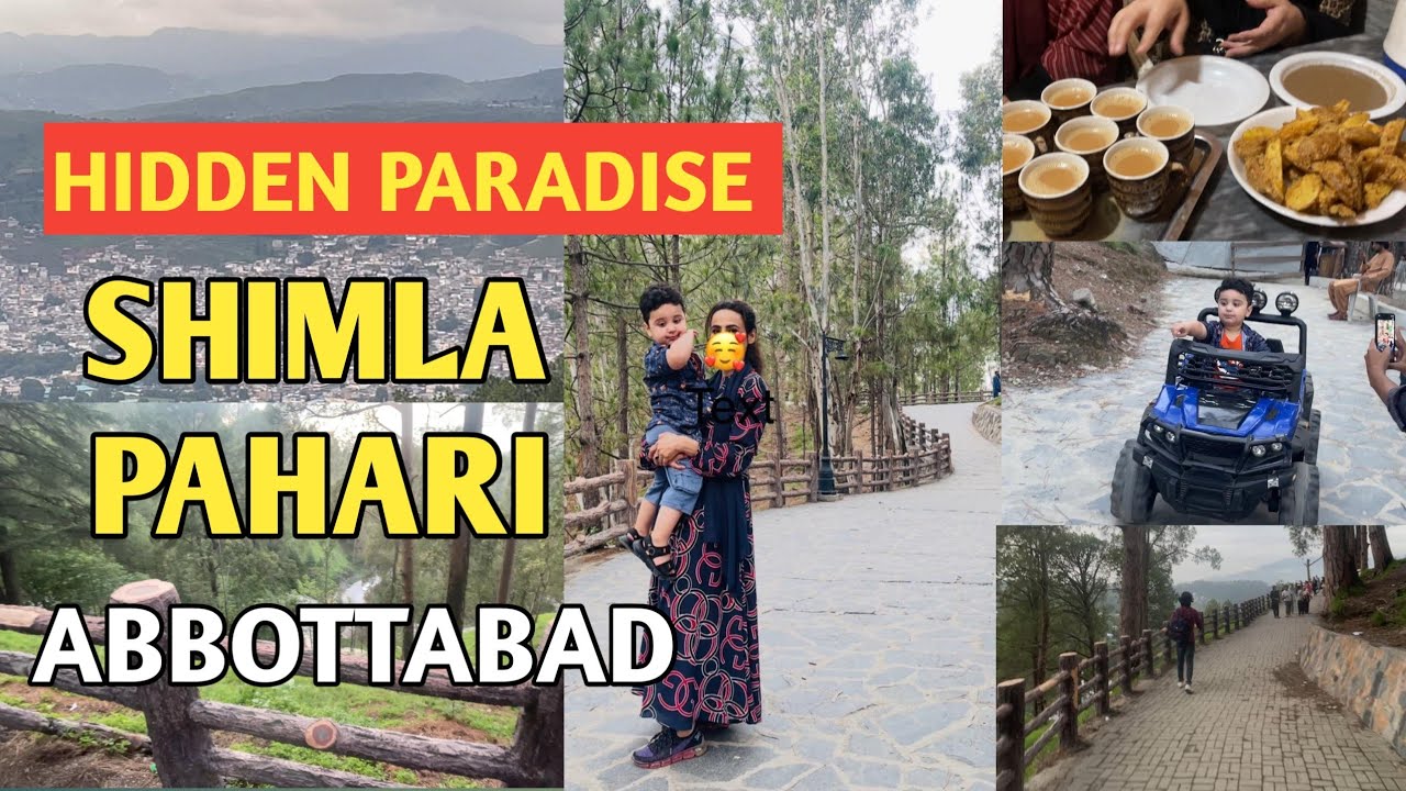 Abbottabad Shimla Pahari | Hidden Paradise of pakistan 🇵🇰 |Abbottabad vlog 🌳🏔,ilyasi Masjid 