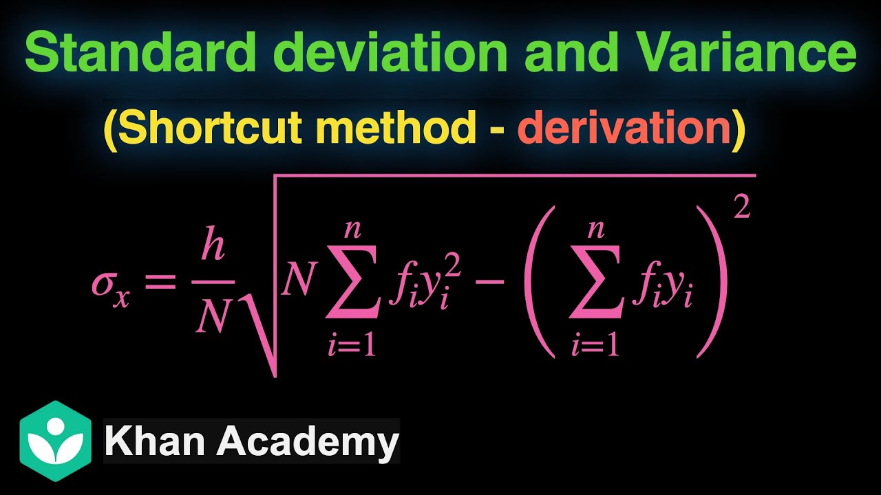SD and Variance - Shortcut method (Derivation)| Statistics | Grade 11 | Math | Khan Academy