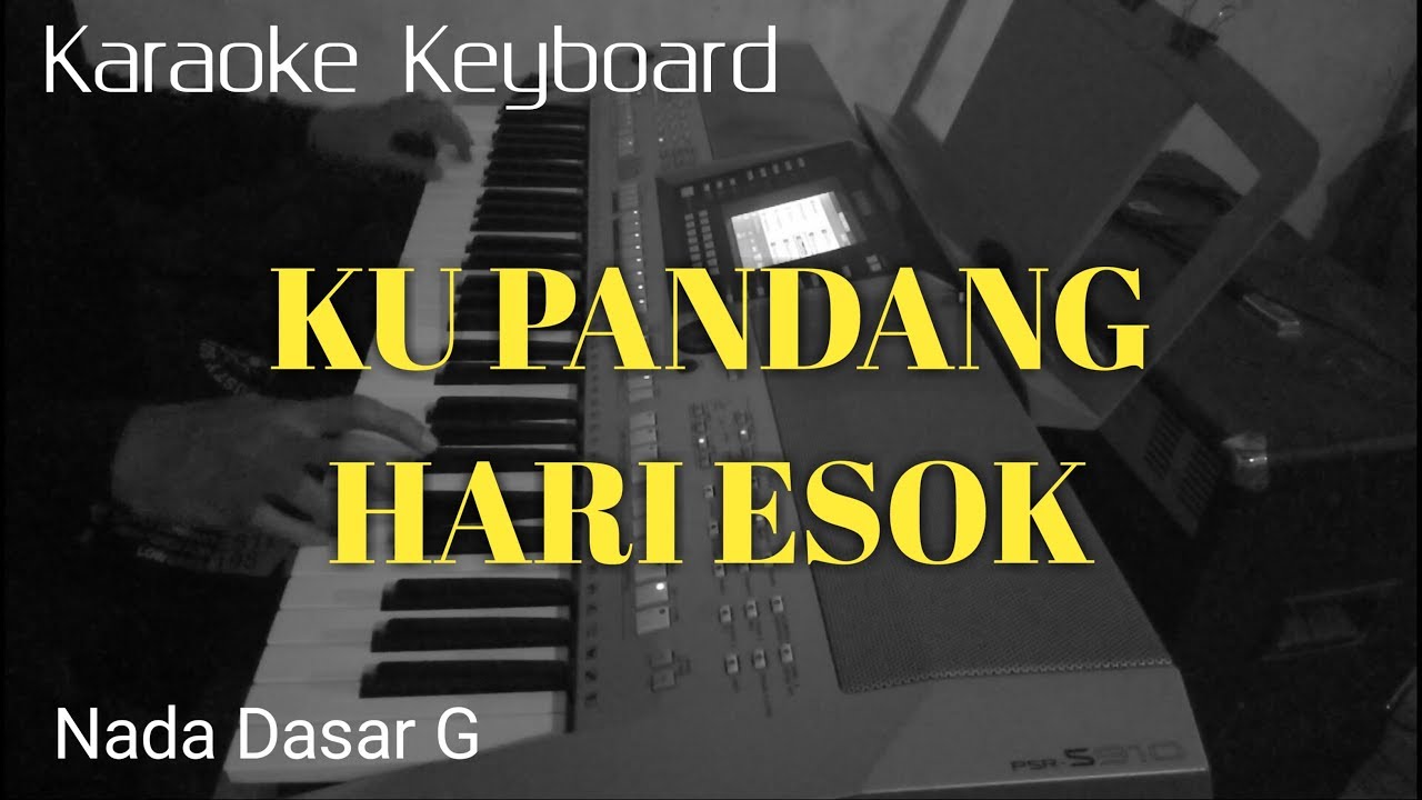 KU PANDANG HARI ESOK - Karaoke Rohani Organ Tunggal