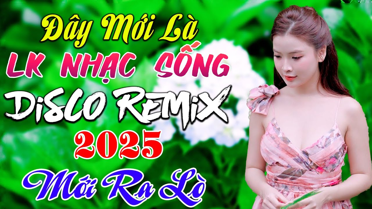 LK Nhạc Sống Disco Remix 2025 Mới Ra Lò ➤ LK Nhạc Sống Thôn Quê BASS CĂNG ẦM Ĩ - ĐÁNH RÁCH MÀNG NHĨ