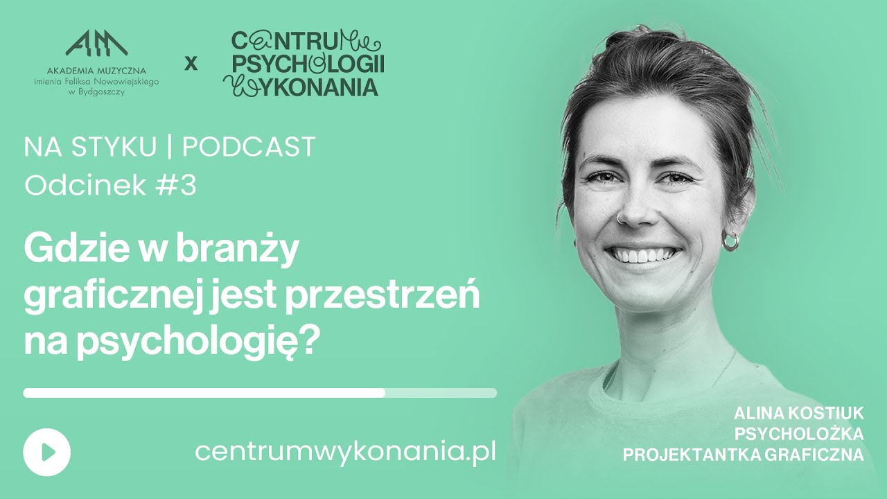 Gdzie w branży graficznej jest przestrzeń na psychologię? - Alina Kostiuk | Na Styku #3