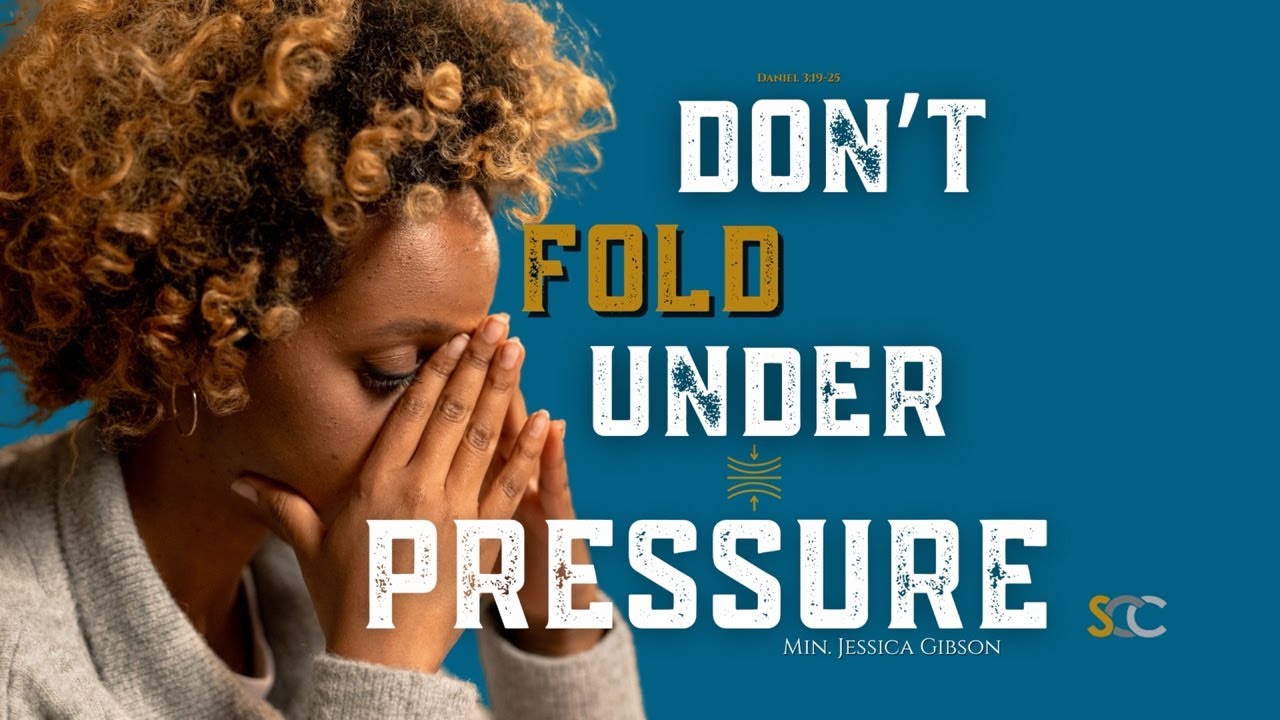 Don't Fold Under Pressure - Min. Jessica Gibson