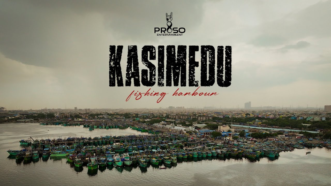 Kasimedu Fishing Harbour | Documentary Series | Epsiode - 1|  PraSo Entertainment