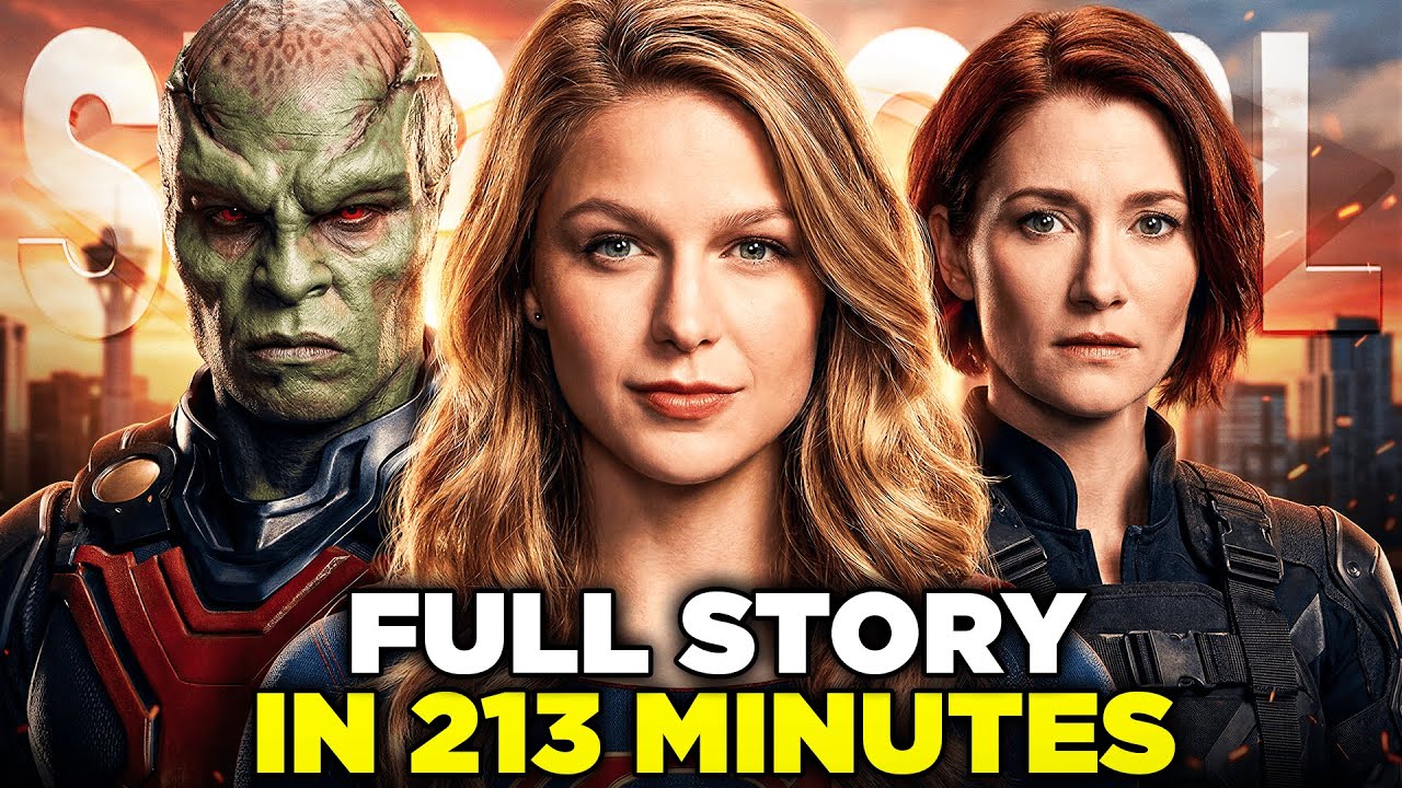 Supergirl FULL SERIES Recap (6 Seasons) in 213 Minutes