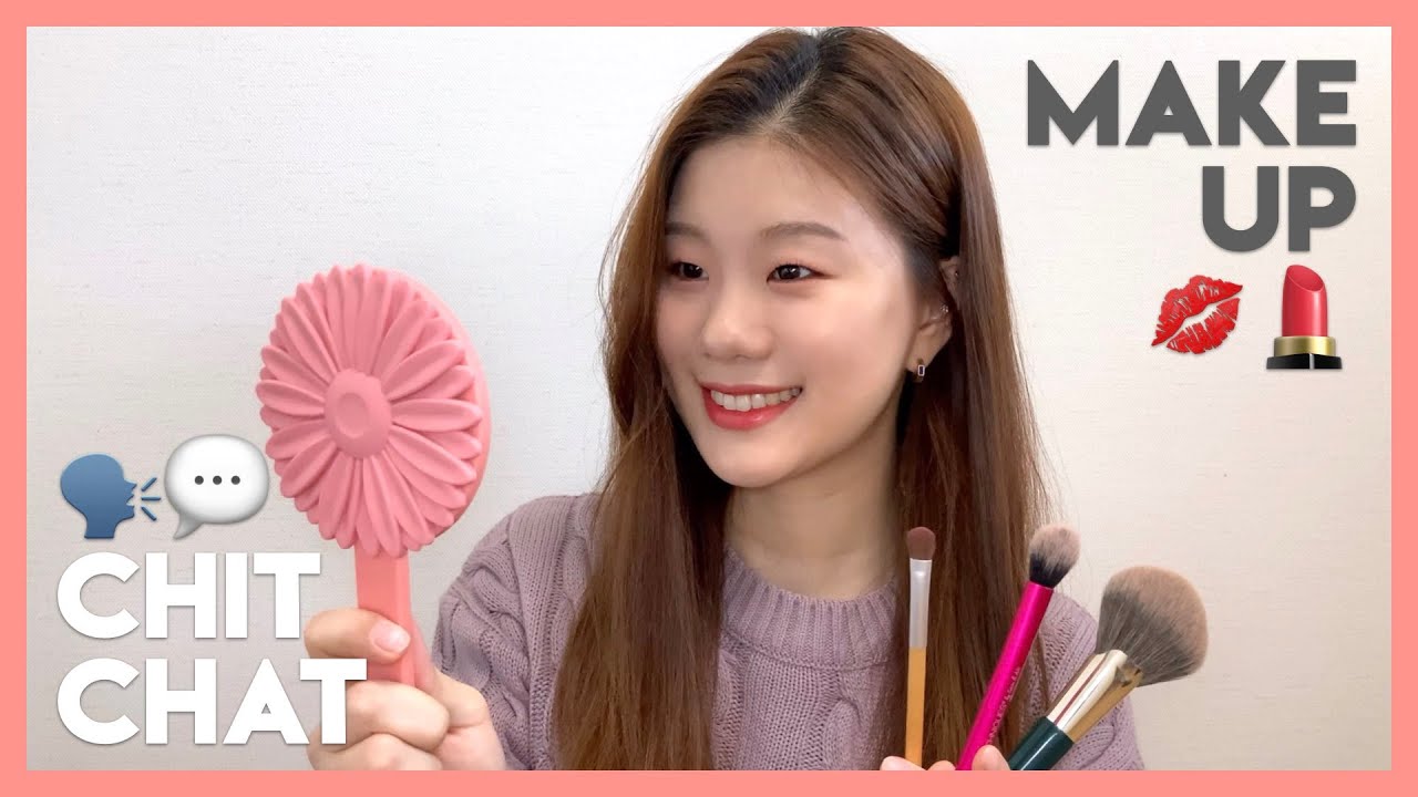 แต่งไปคุยไปฉบับสาวเกาหลี💄 | 메이크업 하면서 같이 수다 떨어요!  (🇰🇷🇹🇭SUB)