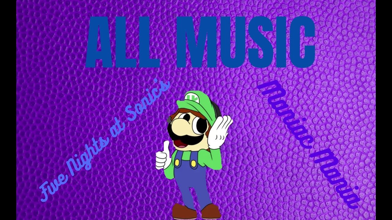 Fnas Maniac Mania - ALL MUSIC
