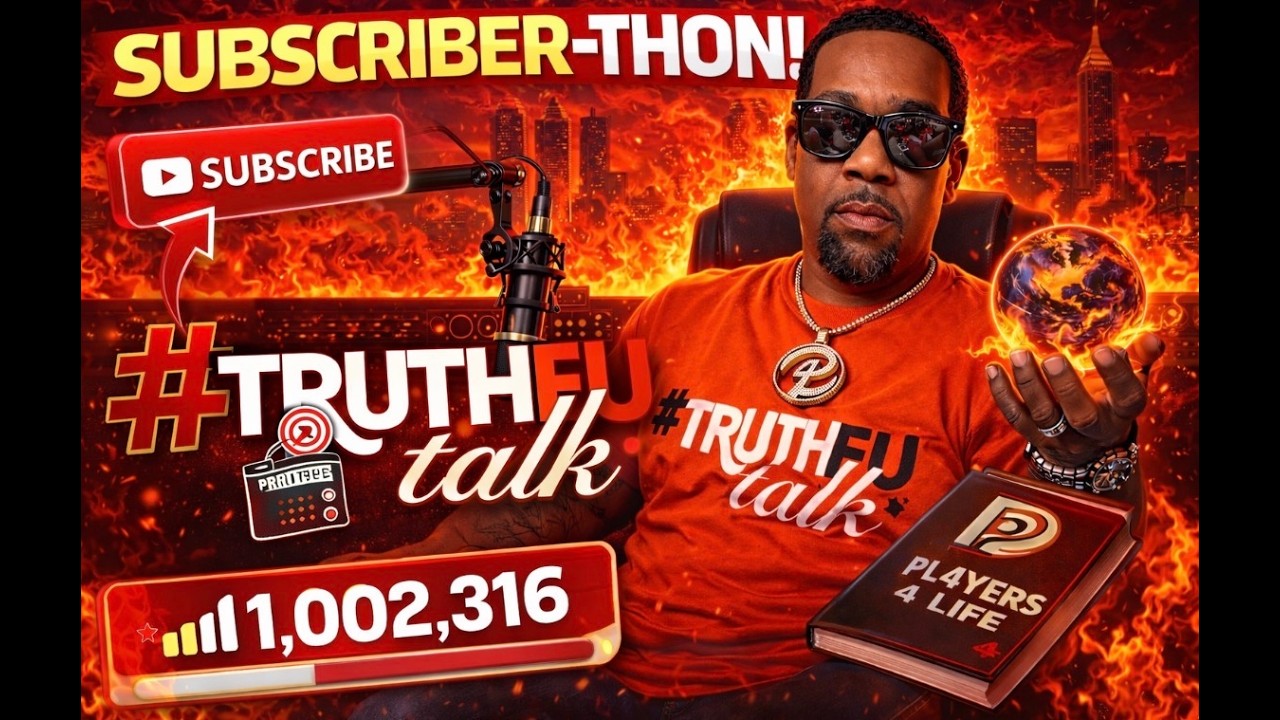 #TRUTHFuTALK RADIO SUBSCRIBER-THON (3- 13-2026)  #PLAYERS4LIFE