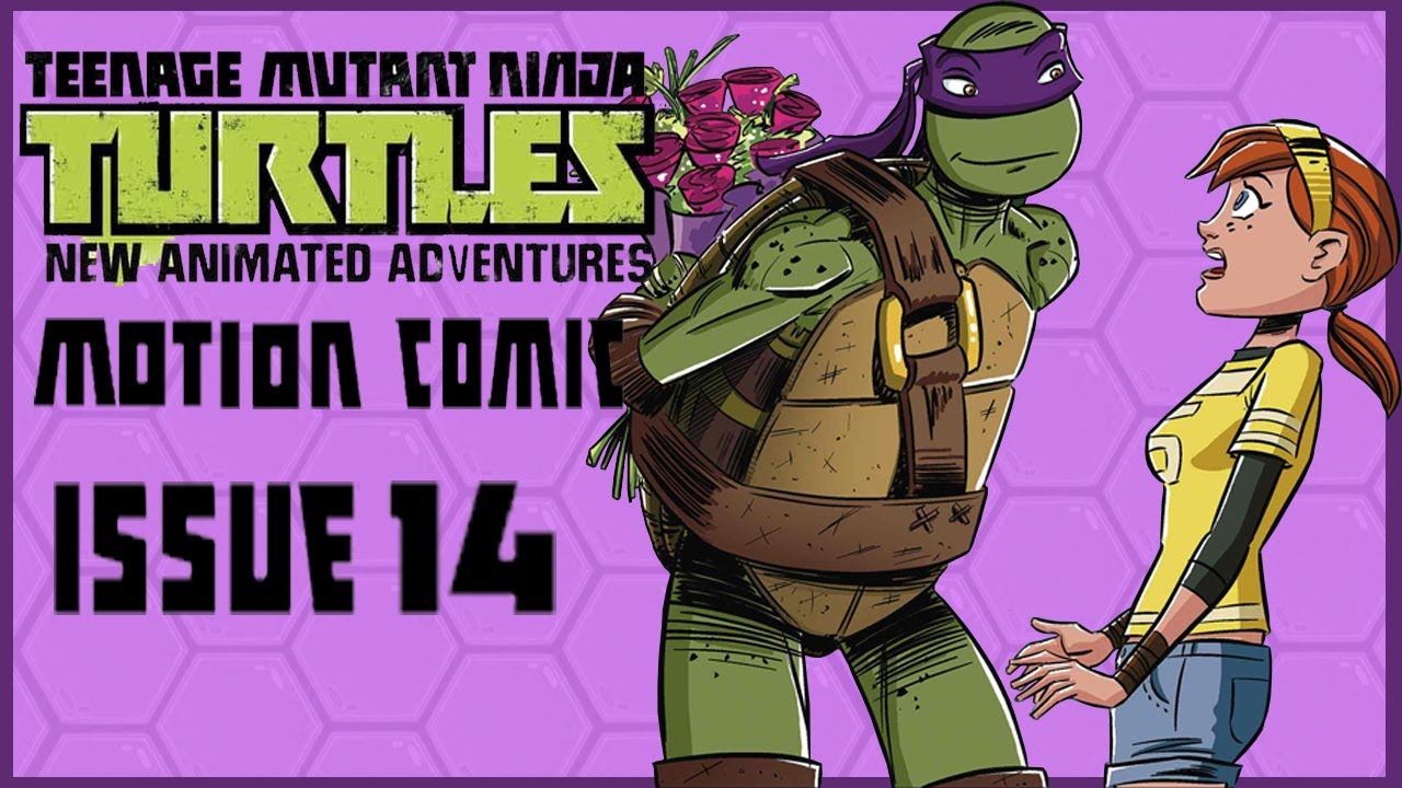 New Animated Adventures Issue 14 I  ninja turtles (2012) motion comic