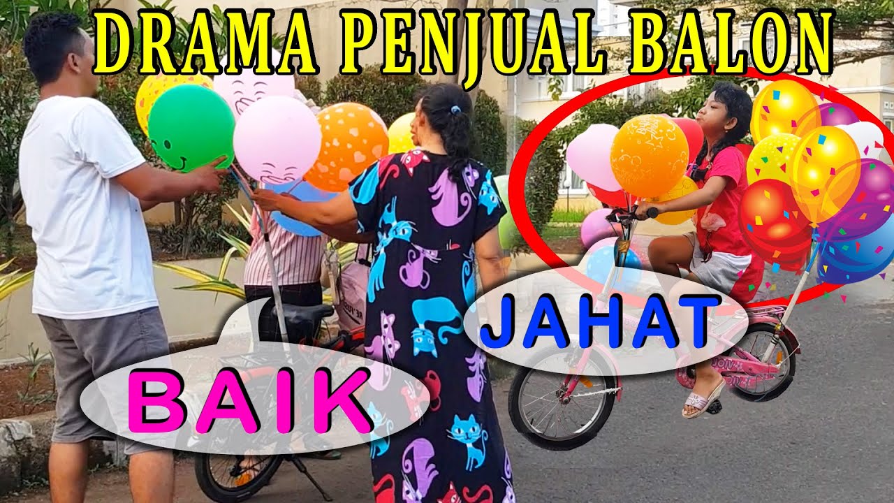 Kisah Penjual Balon Baik dan Jahat | Drama Anak