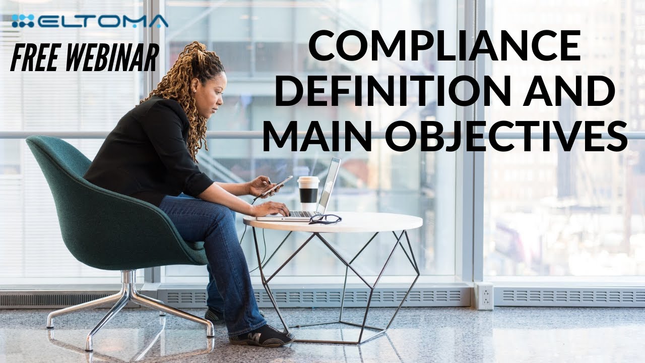 Compliance Definition and Main Objectives