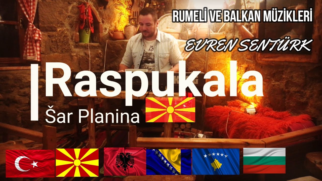 Raspukala Sar Planina (Türkçe çeviri)  -  Evren Şentürk - Rumeli Şarkıları ve Makedonca Şarkılar