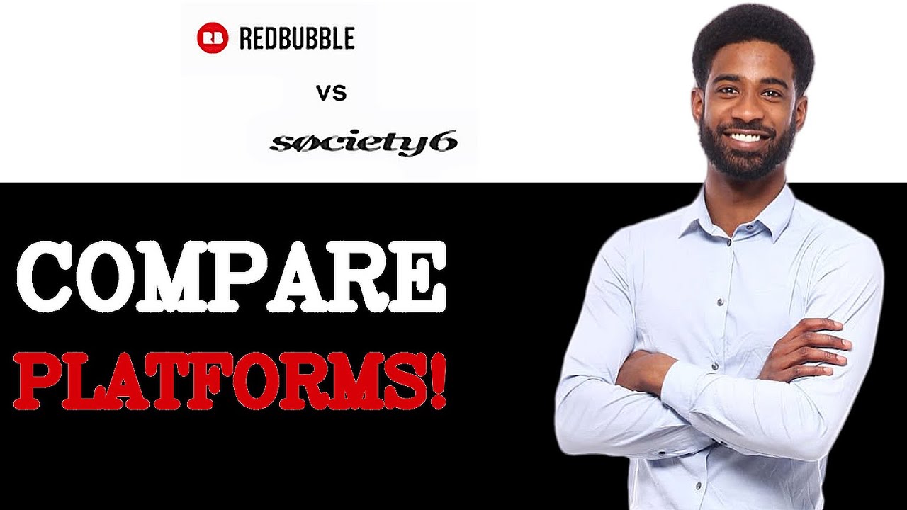 Redbubble против Society6: как они соотносятся (2025)