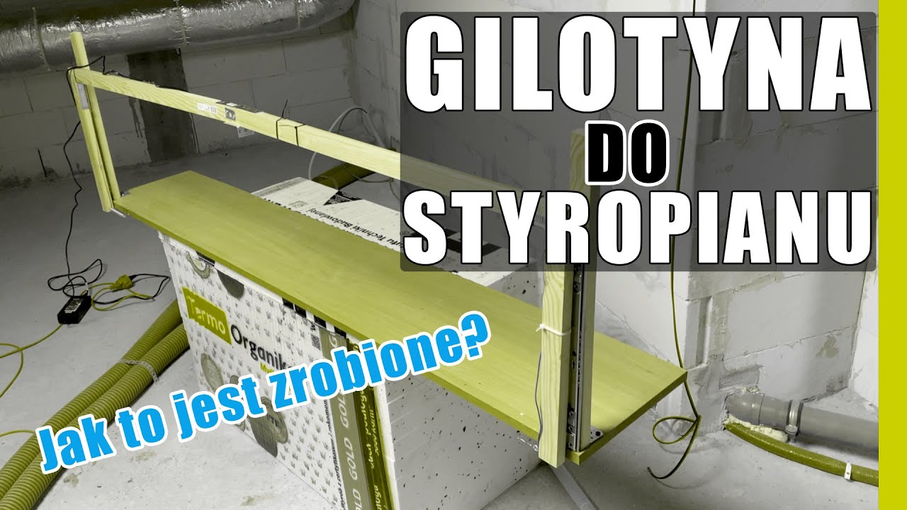 ❗Gilotyna do cięcia styropianu 🔥 Jak zrobiłem maszynę do cięcia styropianu