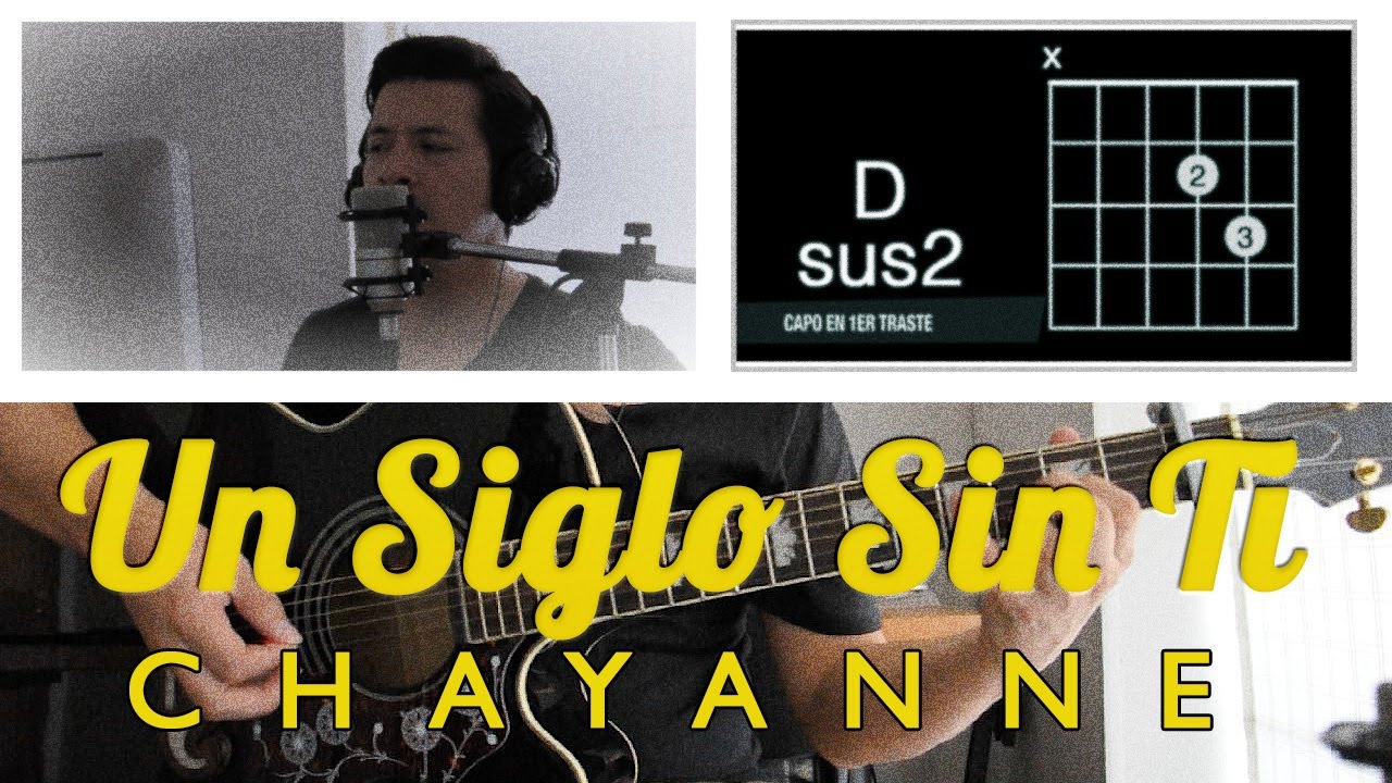 Un Siglo Sin Ti Chayanne Tutorial Cover - Acordes [Mauro Martinez]