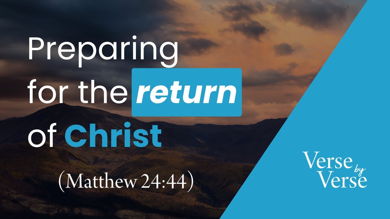 Be Ready for Christ’s Return (Matthew 