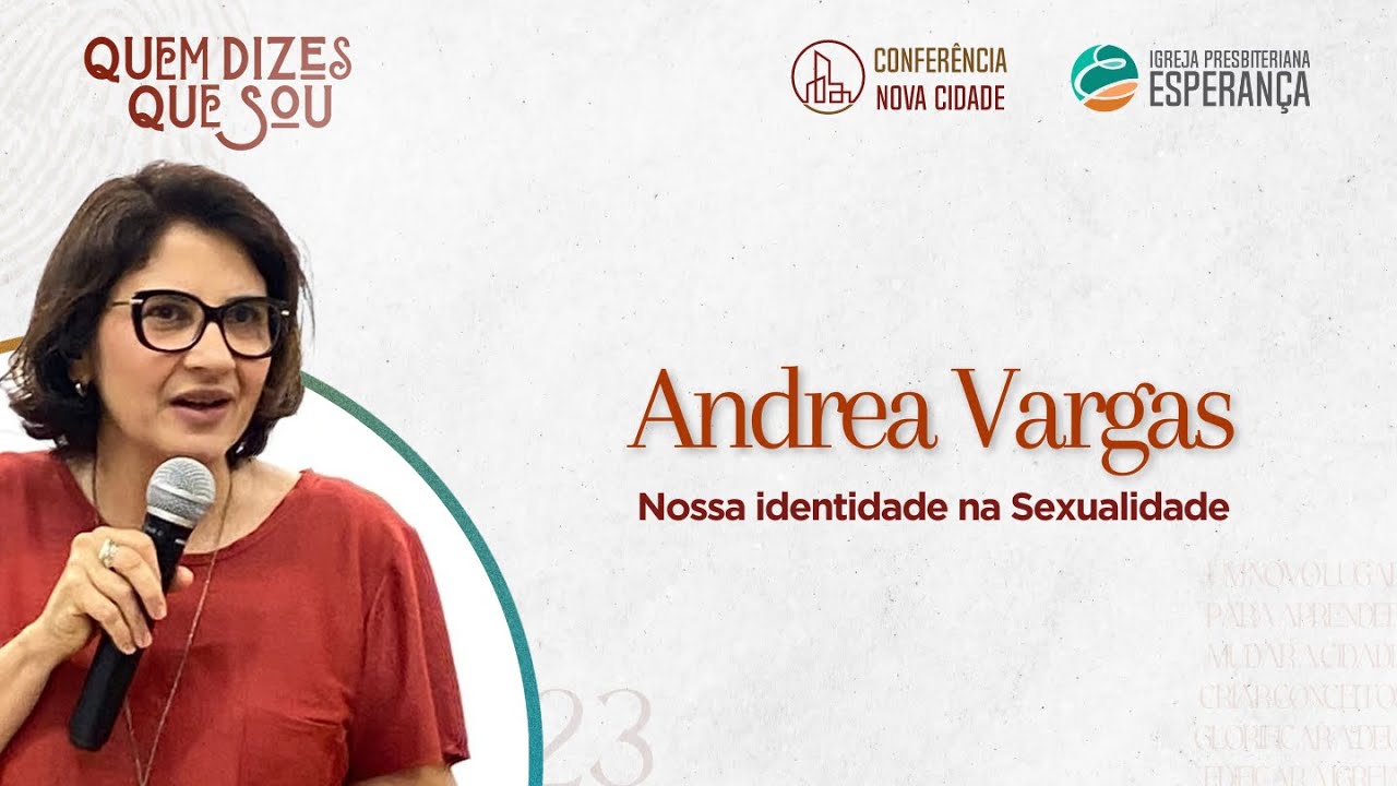 #CNC23  - Nossa identidade na Sexualidade - Andrea Vargas