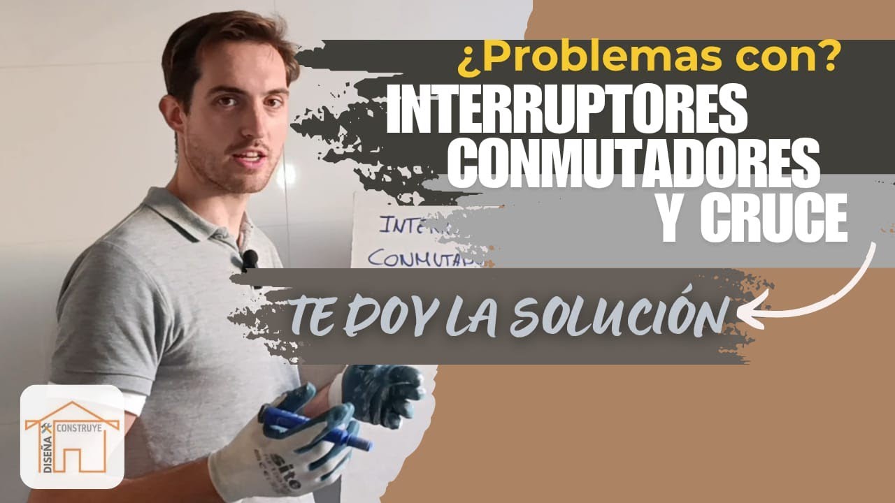 🔶🔶Lo que NADIE TE CUENTA sobre 👉🏽INTERRUPTOR, CONMUTADOR, CRUZAMIENTO y su instalación