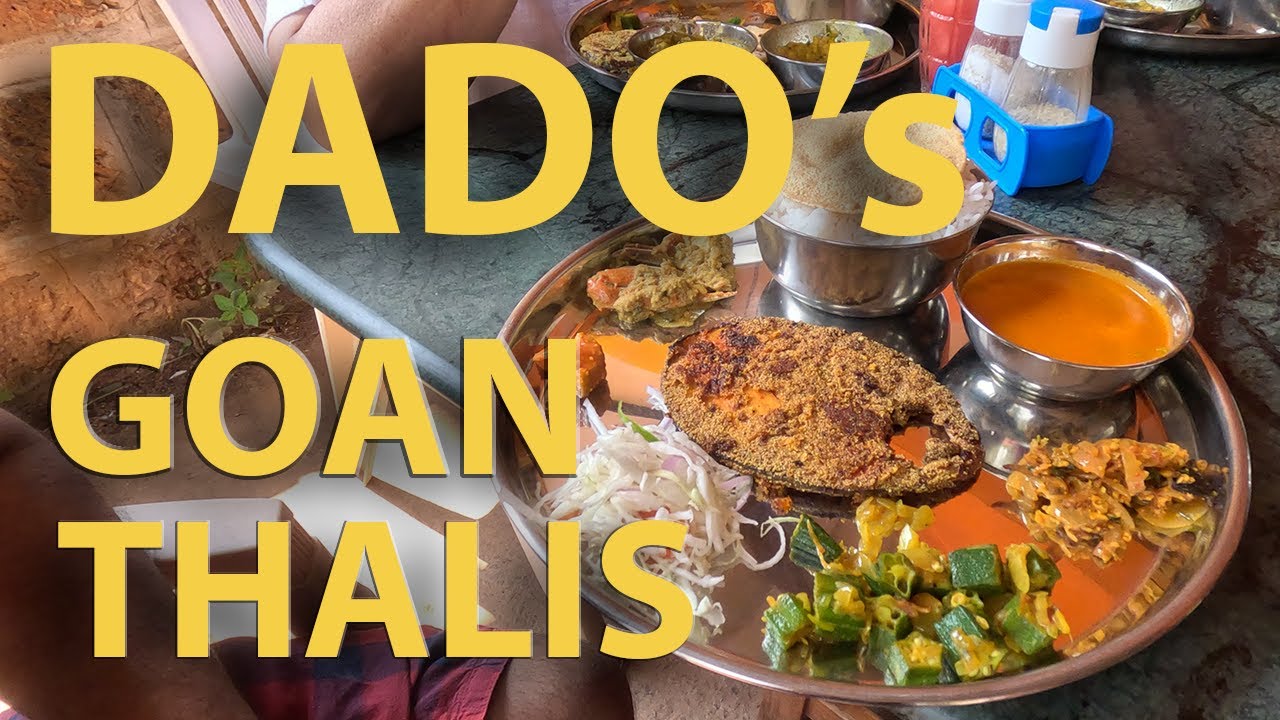 Dado's, the best Goan fish & veg thalis in Benaulim, Goa