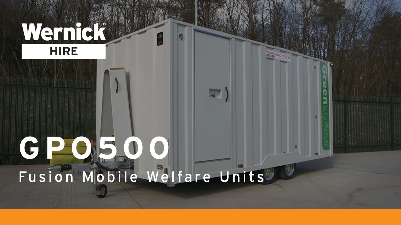 GPO500 Fusion Mobile Welfare Units | Wernick Hire