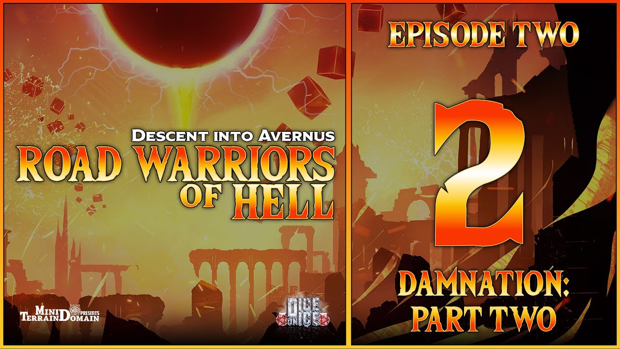 Damnation: Part Two| Descent Into Avernus | Road Warriors of Hell | Ep. 02