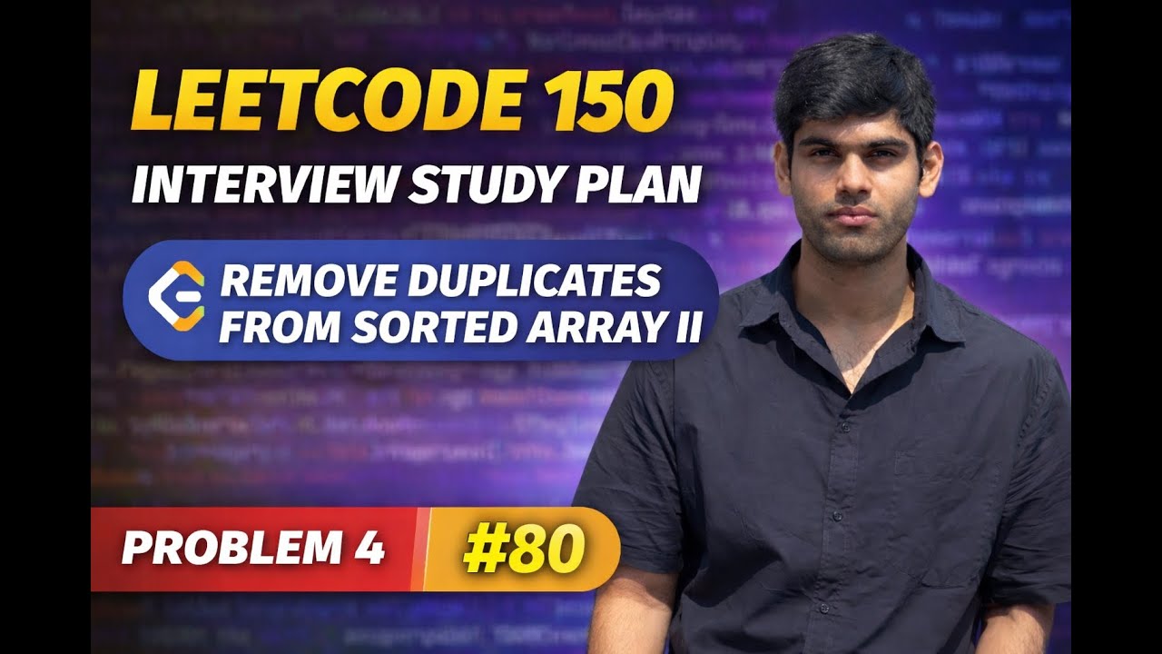 Leetcode Interview 150 |Q4 |80 | Remove Duplicates from Sorted Array II