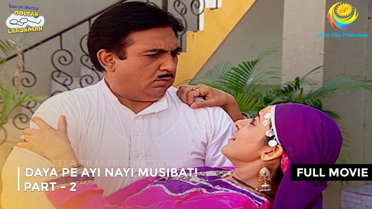 Daya Pe Ayi Nayi Musibat! I FULL MOVIE | PART 2 I Taarak Mehta Ka Ooltah Chashmah Ep 1029 to 1032