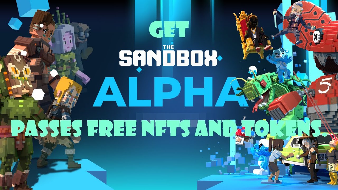 Get the SandBox Alpha Pass 🔥 &ndash; Free NFTs and tokens.