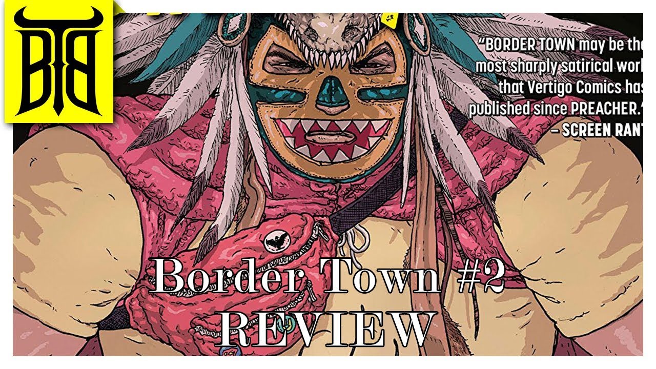 Border Town (2018-) #2 | Review |  TBB Comics