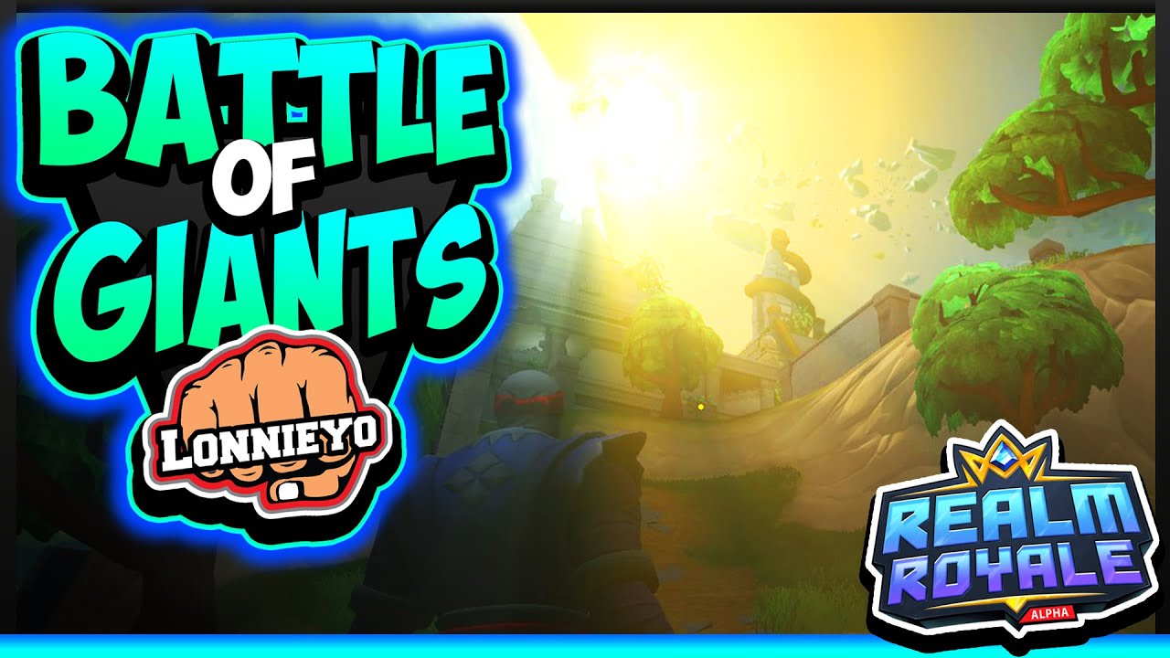 Lost Forge - BATTLE OF GIANTS | Realm Royale