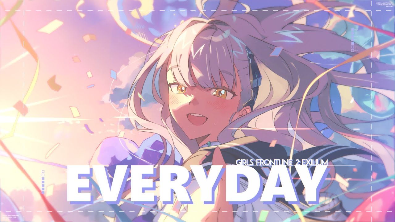 【Original Song】Everyday by Shiina | GIRLS' FRONTLINE 2: EXILIUM