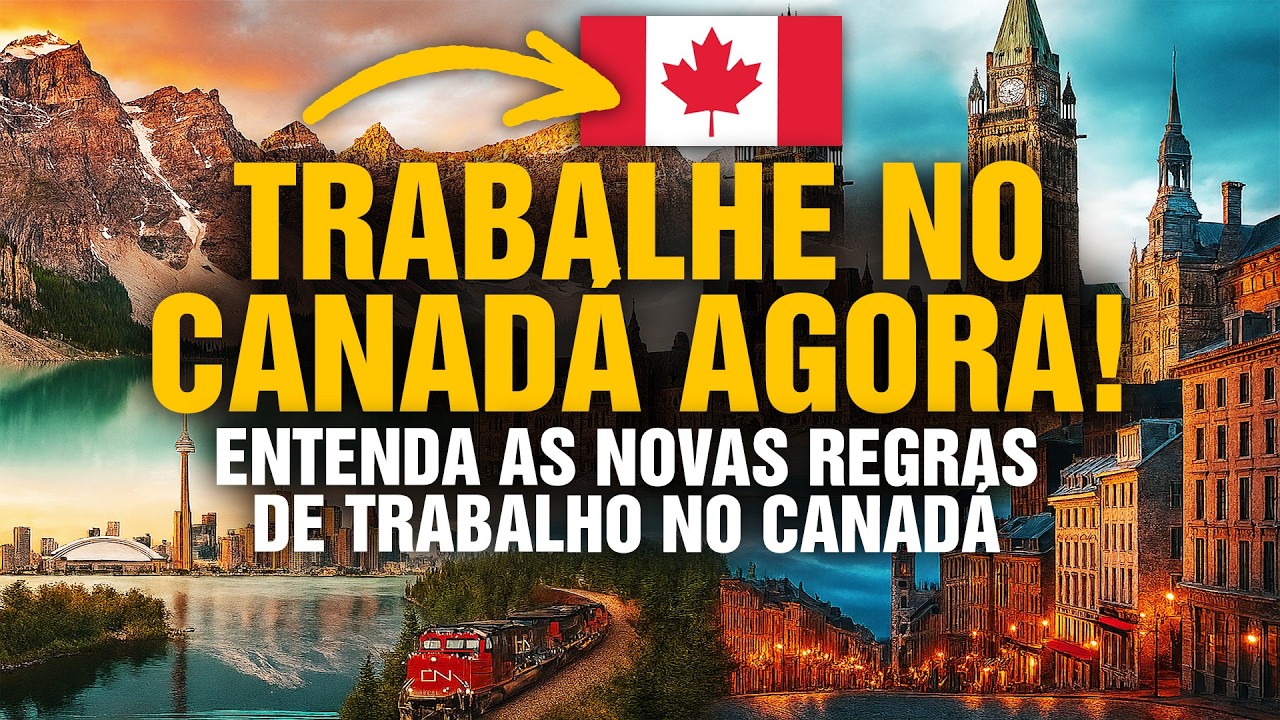 Trabalhar no Canadá: Guia completo para obter o visto de trabalho que ninguém te conta em 2025 😮 🇨🇦