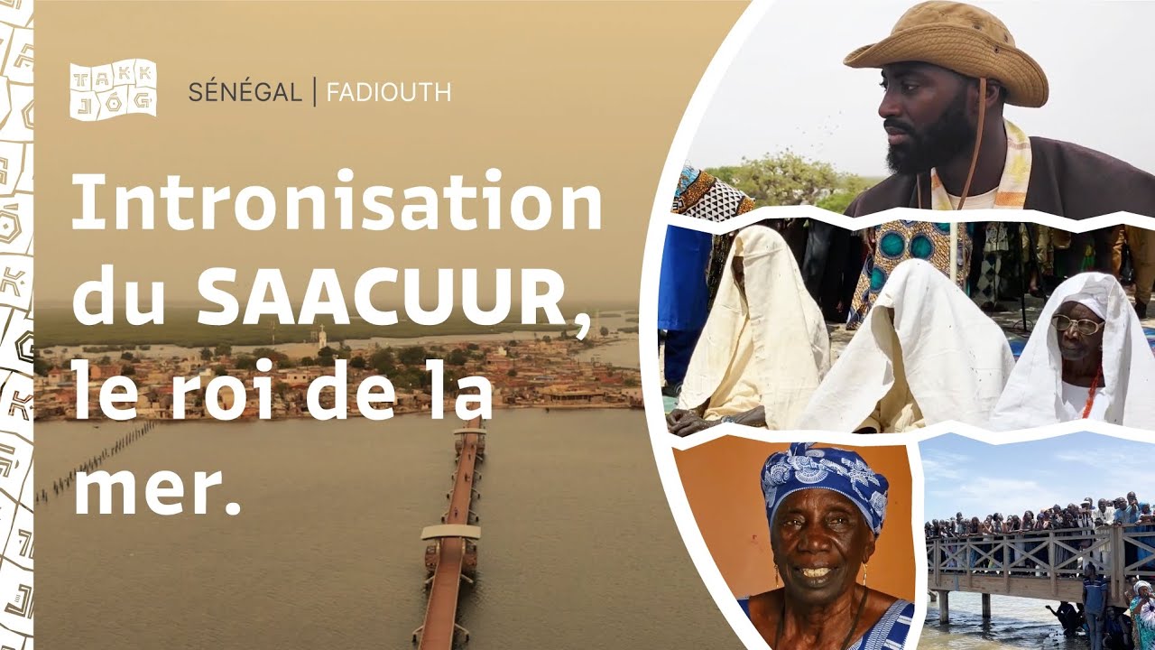 EPISODE 1 : INTRONISATION DU 24e ROI DE LA MER ( SAACUUR) DE FADIOUTH - VOSTFR