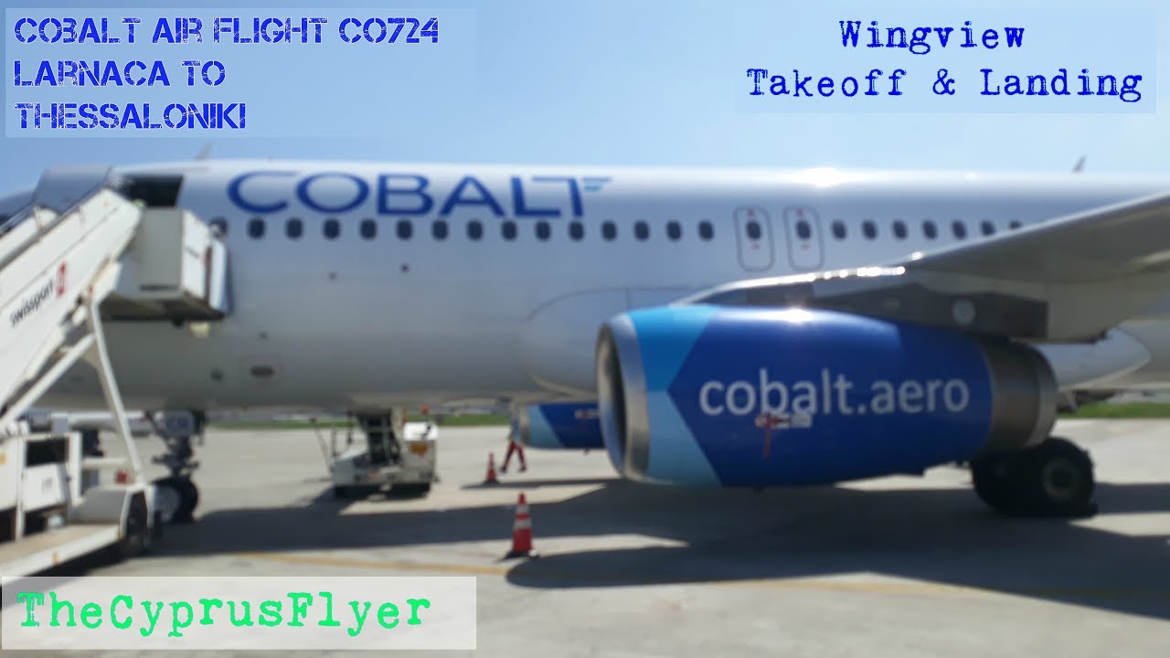 Cobalt Air A320 CO724 | Larnaca to Thessaloniki | Wing view Takeoff & Landing