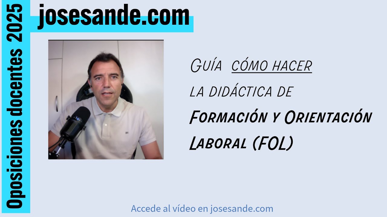 Guía de cómo hacer la didáctica de FOL para las oposiciones secundaria 2025