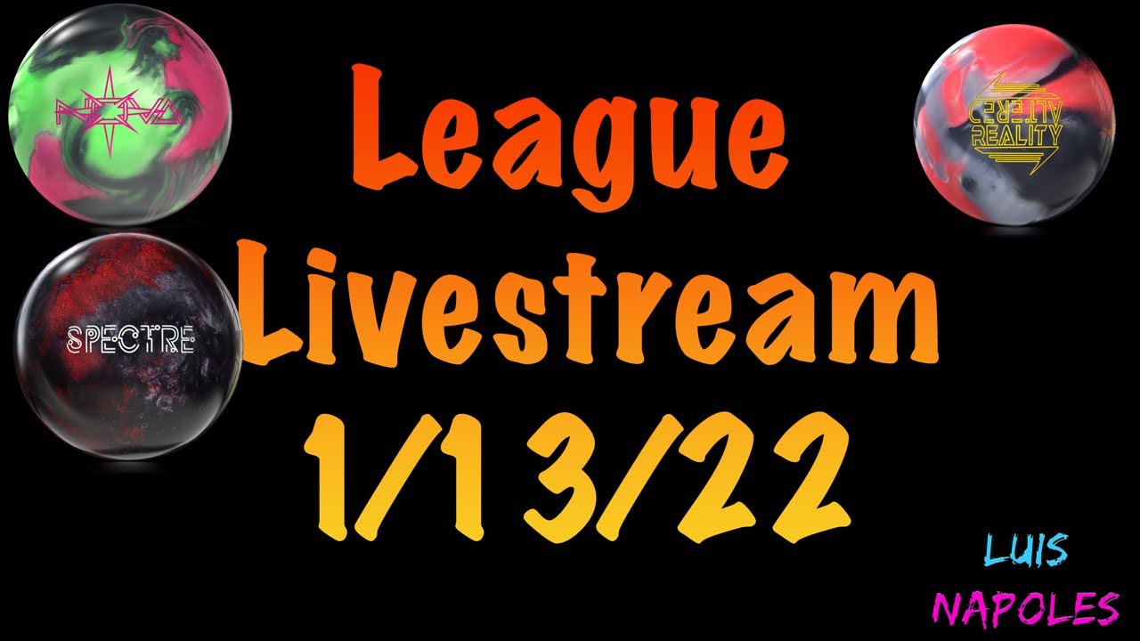 Bowling League Night! 1/13/22 All New Balls!