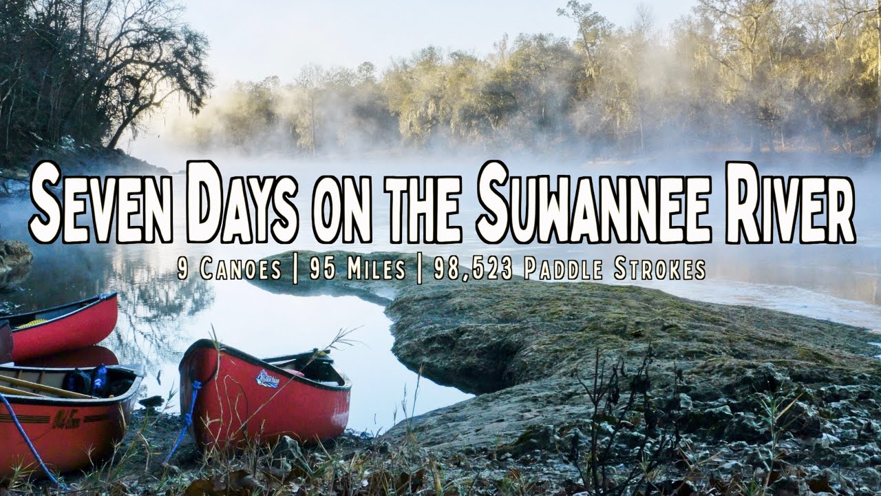 Suwannee River Canoe Camping | 7 days 95 miles
