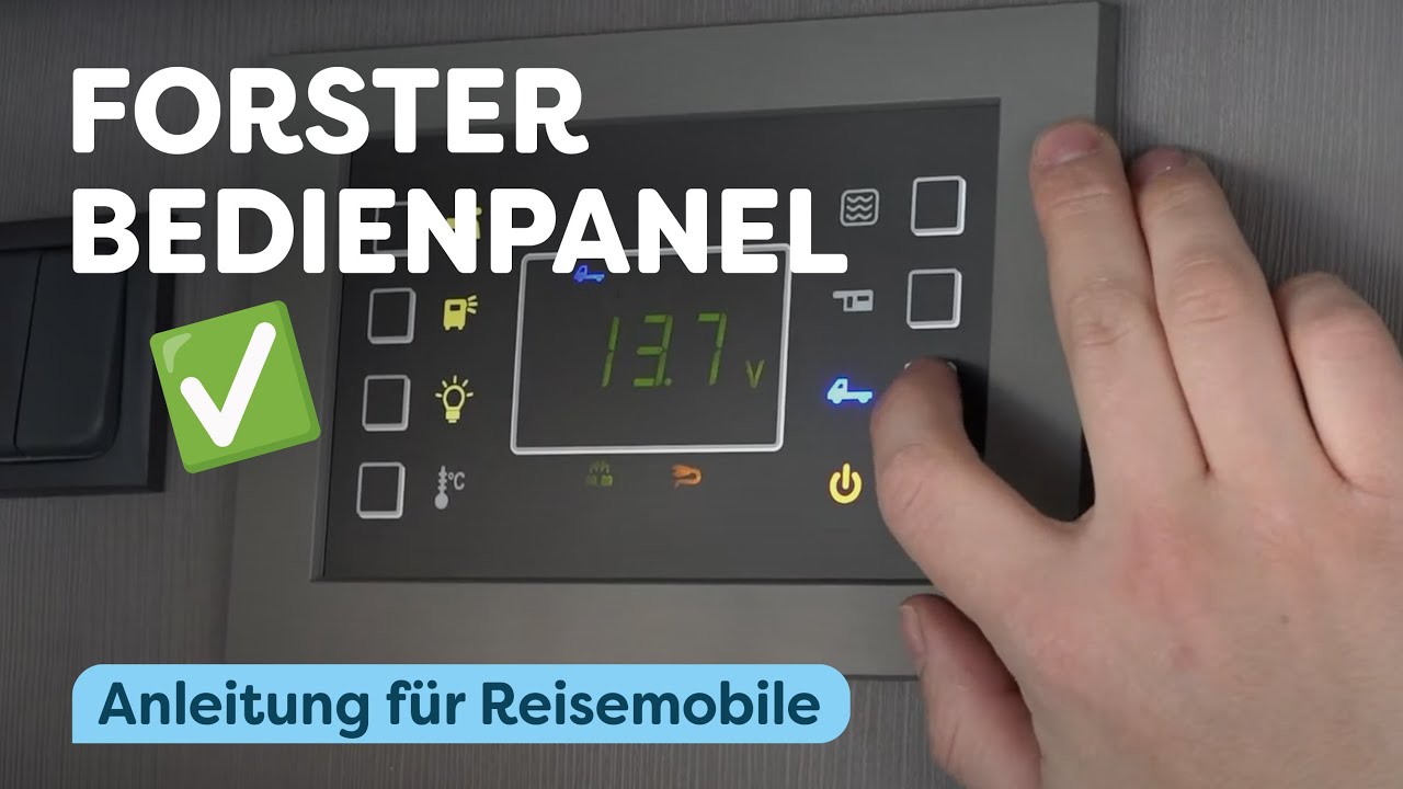 Forster Bedienpanel - Unsere Anleitung f&uuml;r Reisemobile