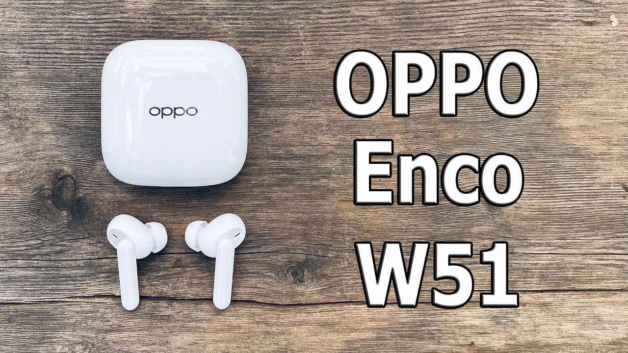 УБИЙЦЫ AIRPODS PRO! БЕСПРОВОДНЫЕ НАУШНИКИ OPPO ENCO W51 АКТИВНОЕ ШУМОПОДАВЛЕНИЕ ОГОНЬ!