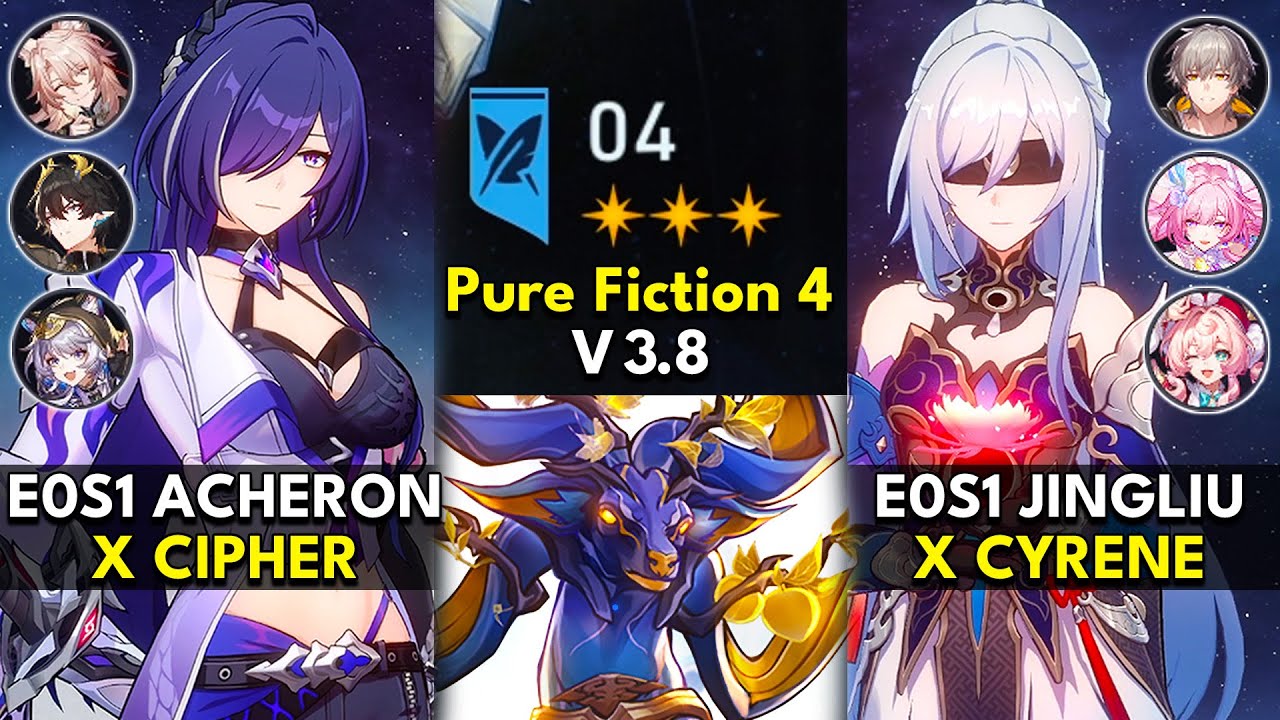 E0S1 Acheron x Cipher & E0S1 Jingliu x Cyrene | Pure Fiction Floor 4 3 Stars | Honkai: Star Rail 3.8