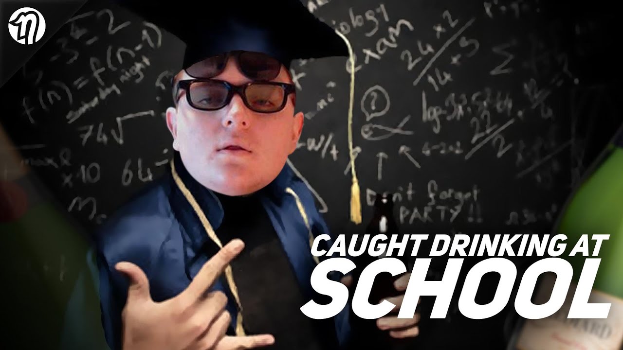 CAUGHT DRINKING AT SCHOOL